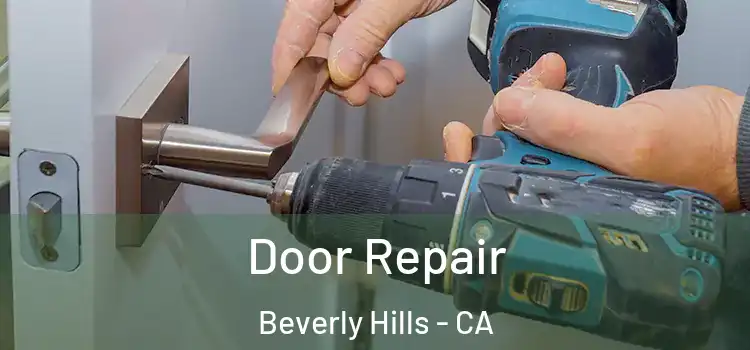 Door Repair Beverly Hills - CA